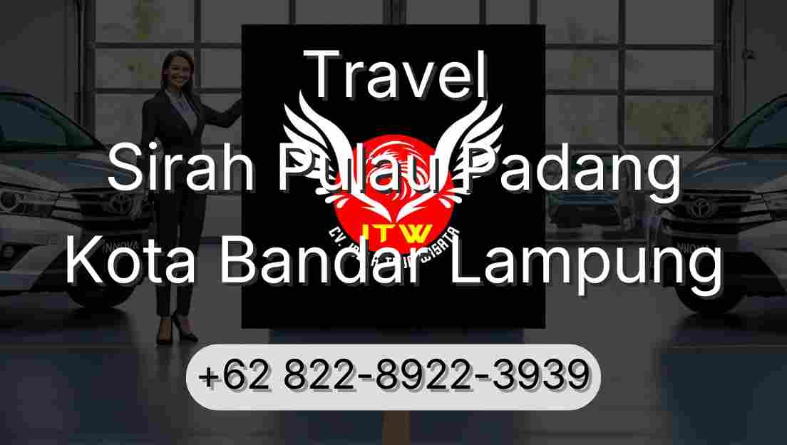 Travel Sirah Pulau Padang Kota Bandar Lampung