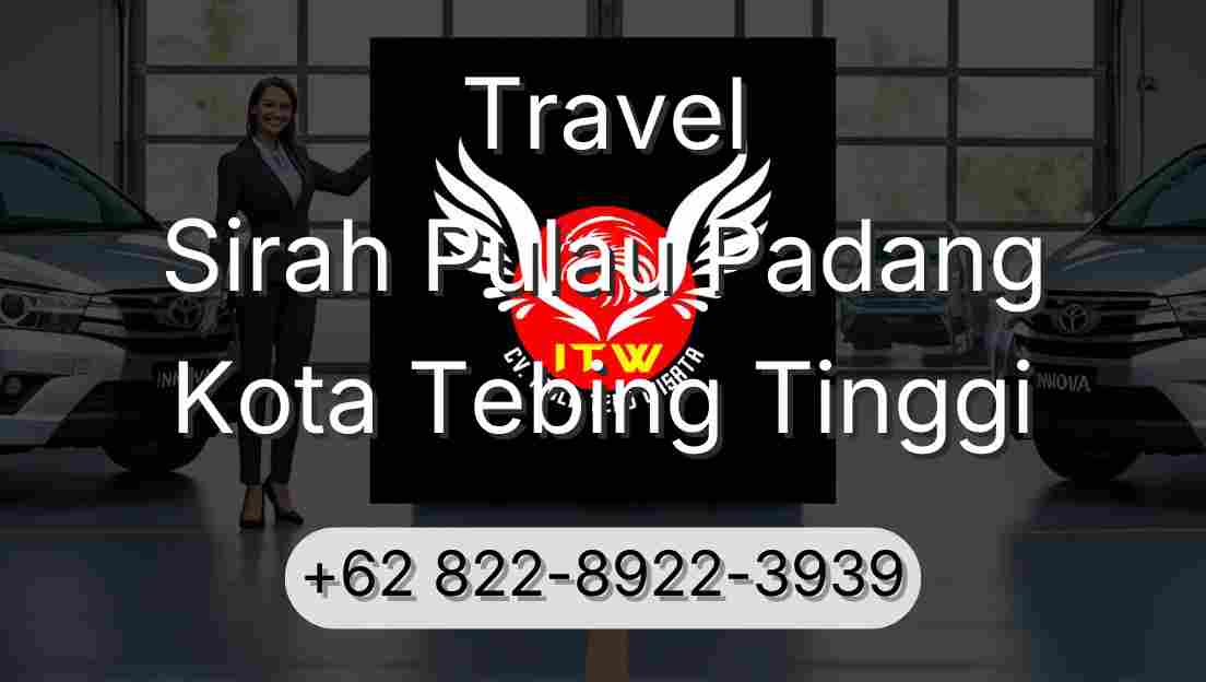Travel Sirah Pulau Padang Kota Tebing Tinggi