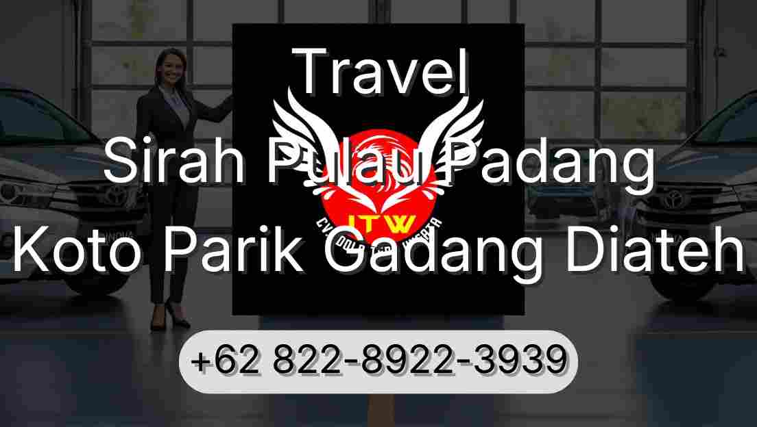 Travel Sirah Pulau Padang Koto Parik Gadang Diateh