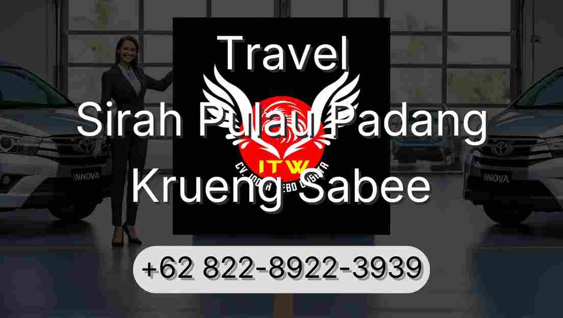 Travel Sirah Pulau Padang Krueng Sabee