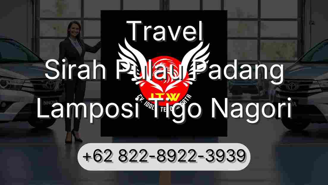 Travel Sirah Pulau Padang Lamposi Tigo Nagori