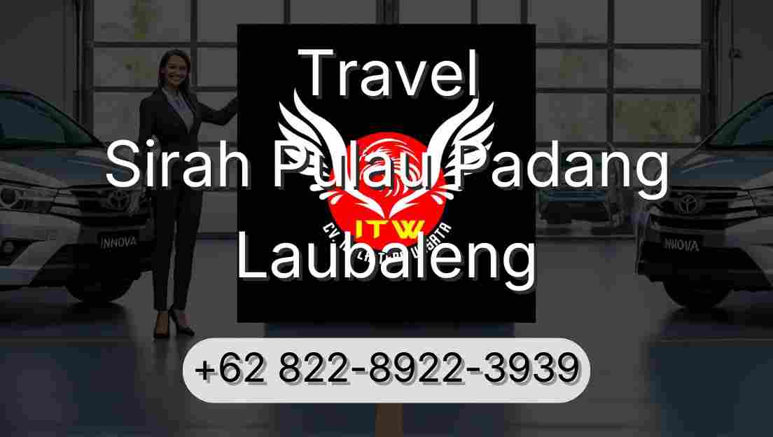 Travel Sirah Pulau Padang Laubaleng