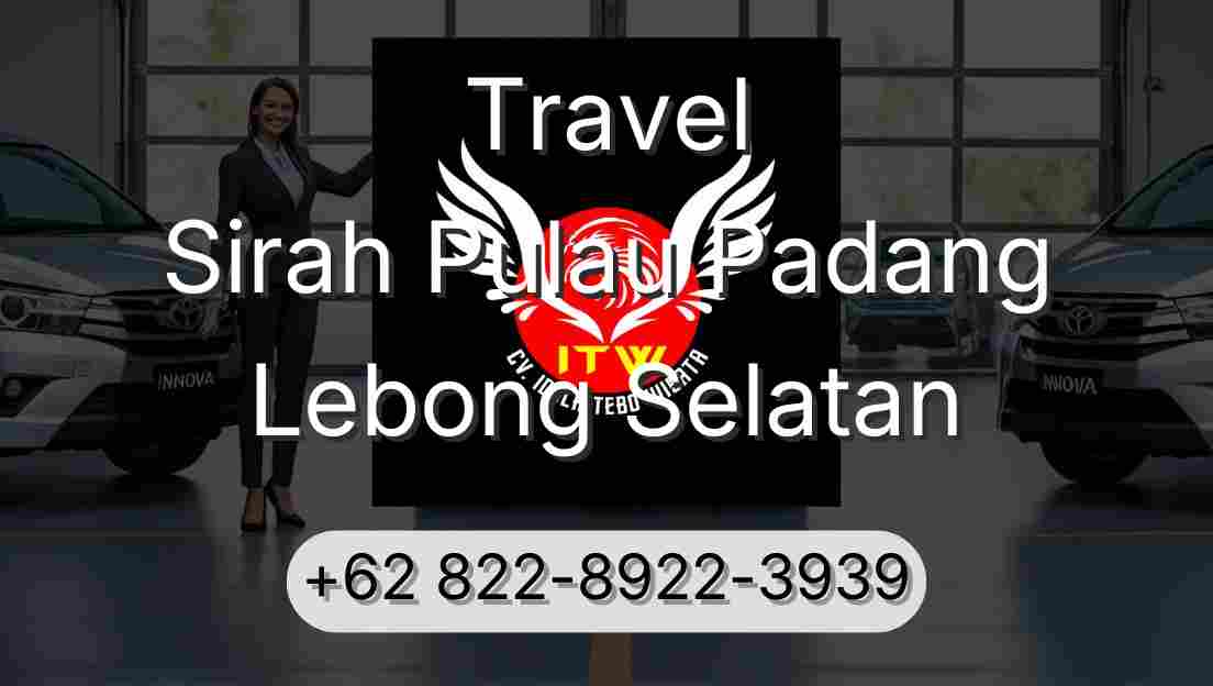 Travel Sirah Pulau Padang Lebong Selatan
