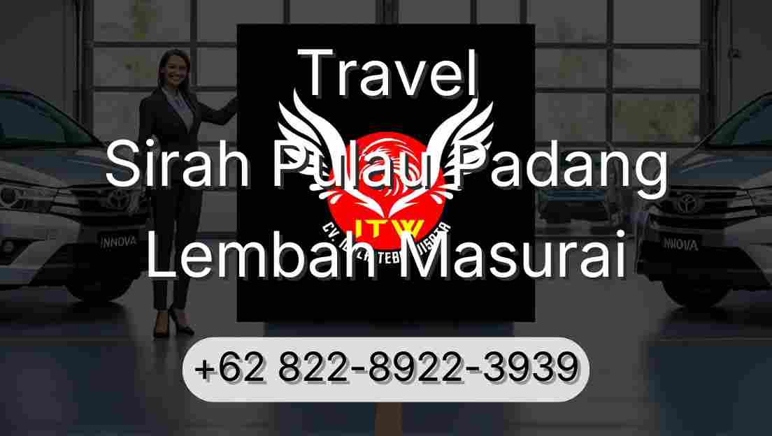 Travel Sirah Pulau Padang Lembah Masurai