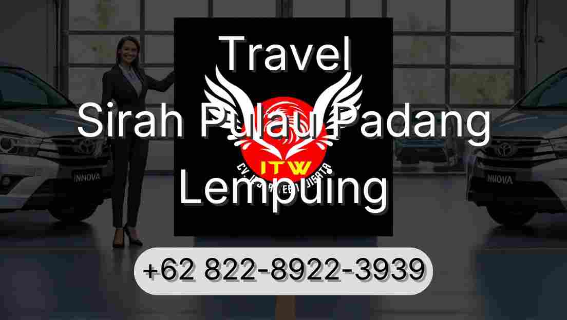 Travel Sirah Pulau Padang Lempuing