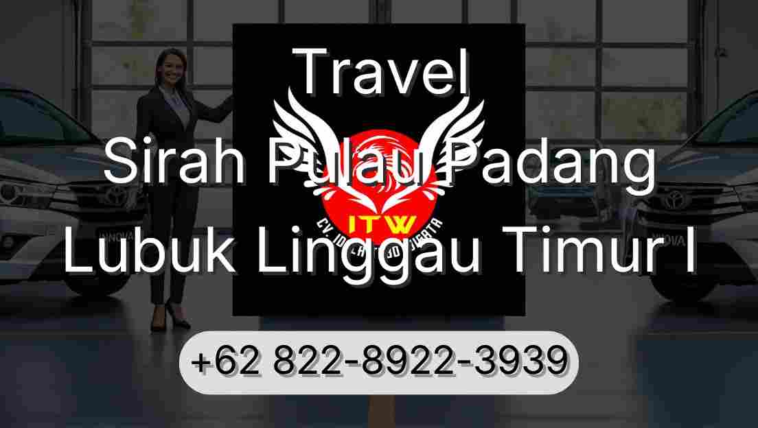 Travel Sirah Pulau Padang Lubuk Linggau Timur I
