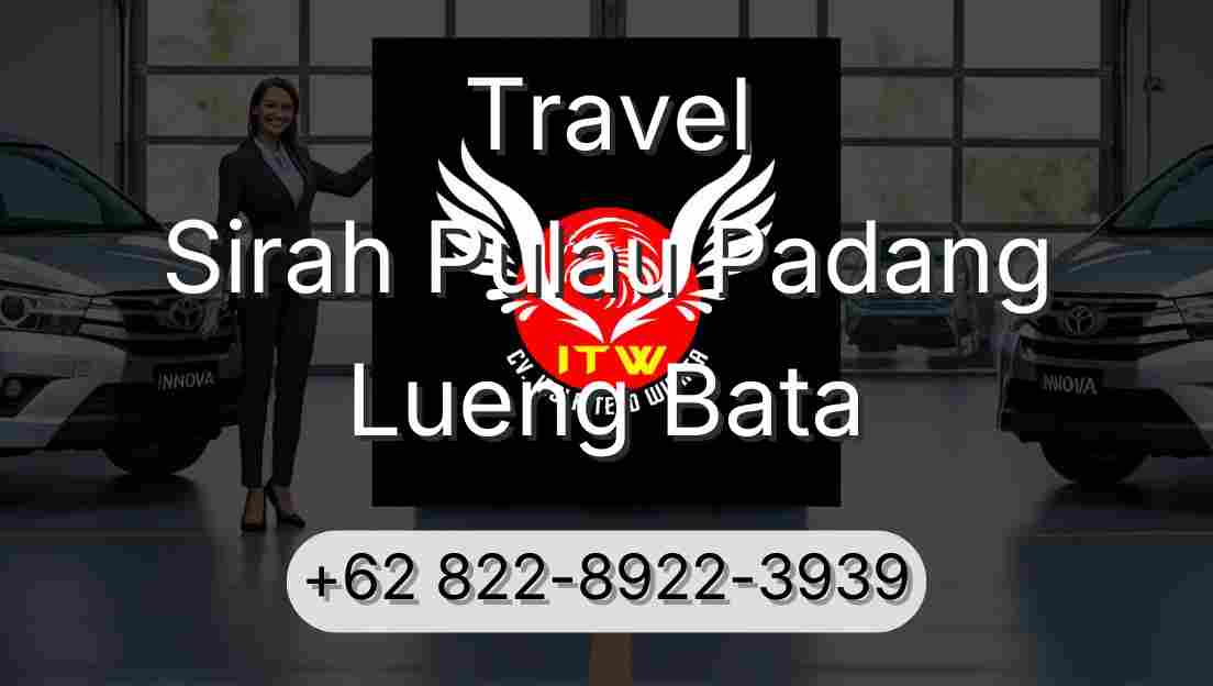 Travel Sirah Pulau Padang Lueng Bata