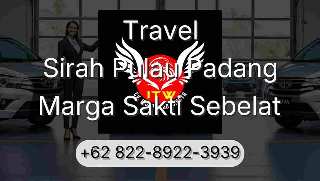 Travel Sirah Pulau Padang Marga Sakti Sebelat