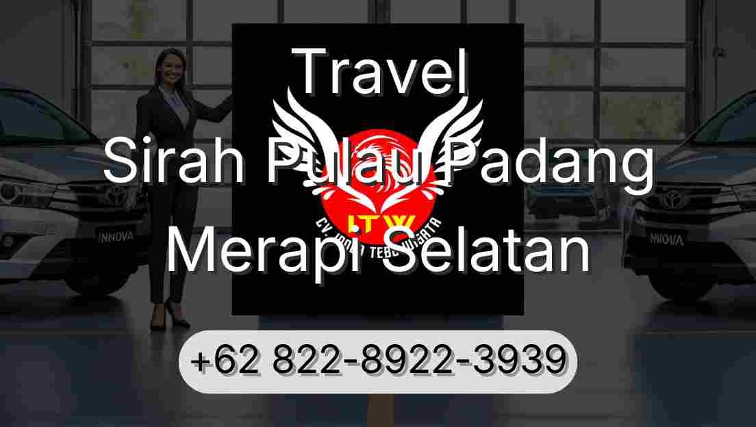 Travel Sirah Pulau Padang Merapi Selatan