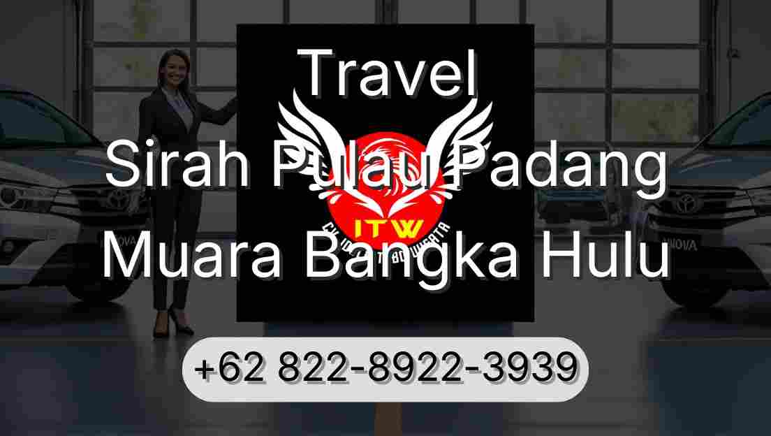 Travel Sirah Pulau Padang Muara Bangka Hulu