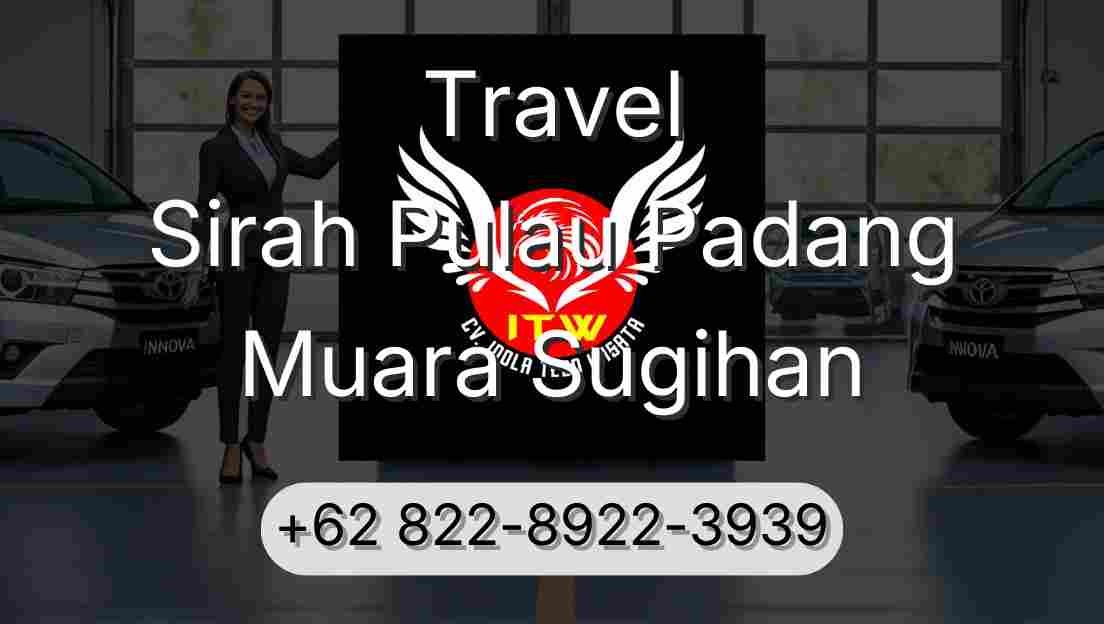 Travel Sirah Pulau Padang Muara Sugihan