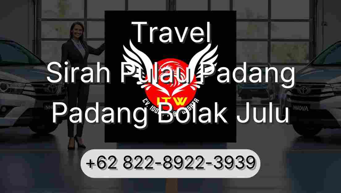 Travel Sirah Pulau Padang Padang Bolak Julu