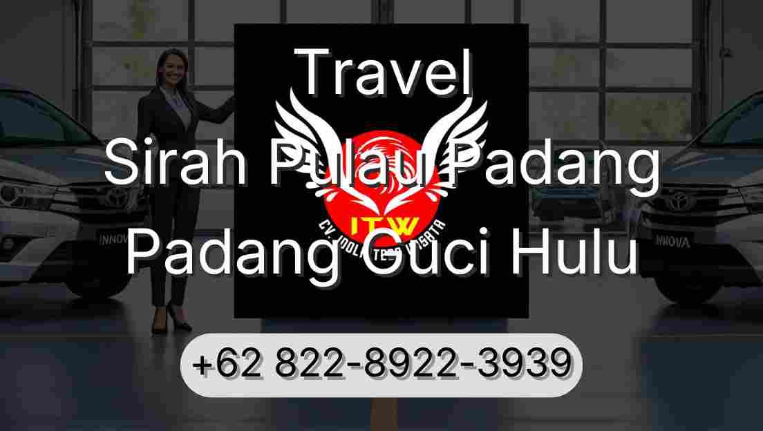 Travel Sirah Pulau Padang Padang Guci Hulu
