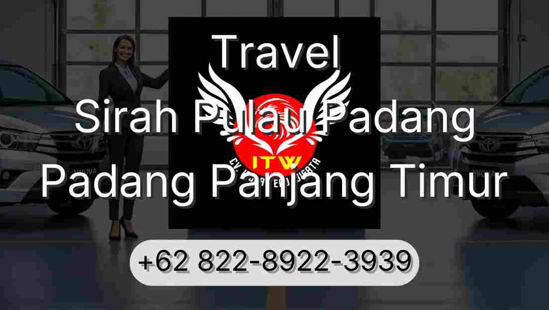 Travel Sirah Pulau Padang Padang Panjang Timur