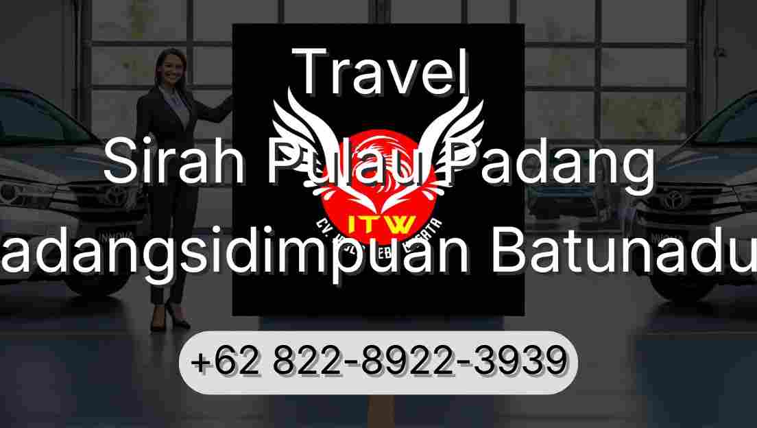 Travel Sirah Pulau Padang Padangsidimpuan Batunadua