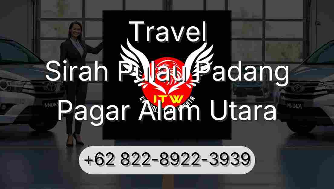 Travel Sirah Pulau Padang Pagar Alam Utara