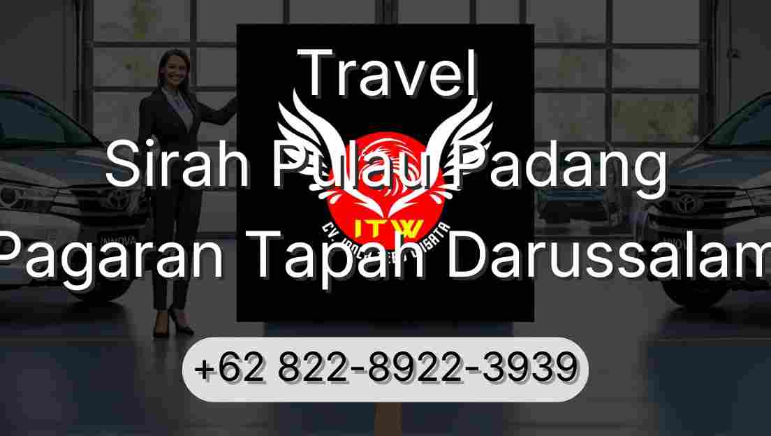 Travel Sirah Pulau Padang Pagaran Tapah Darussalam