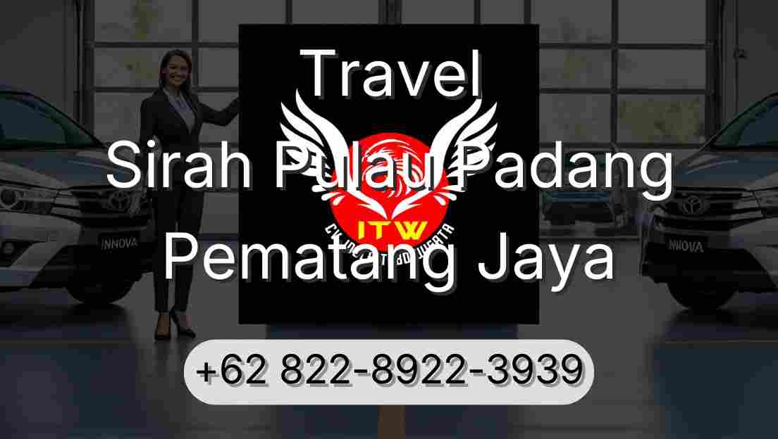Travel Sirah Pulau Padang Pematang Jaya