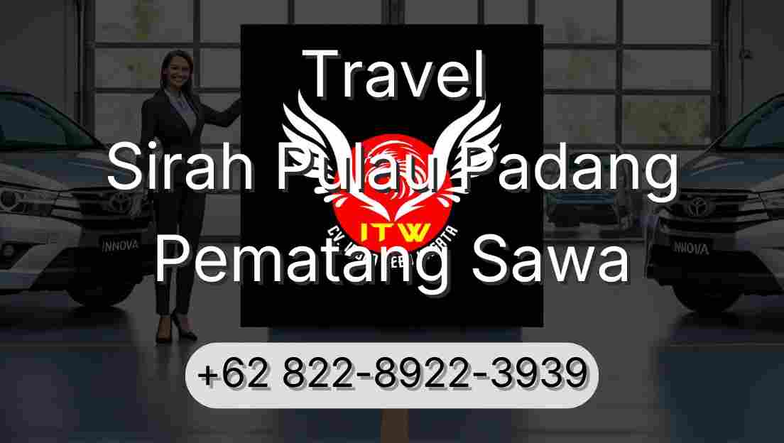 Travel Sirah Pulau Padang Pematang Sawa
