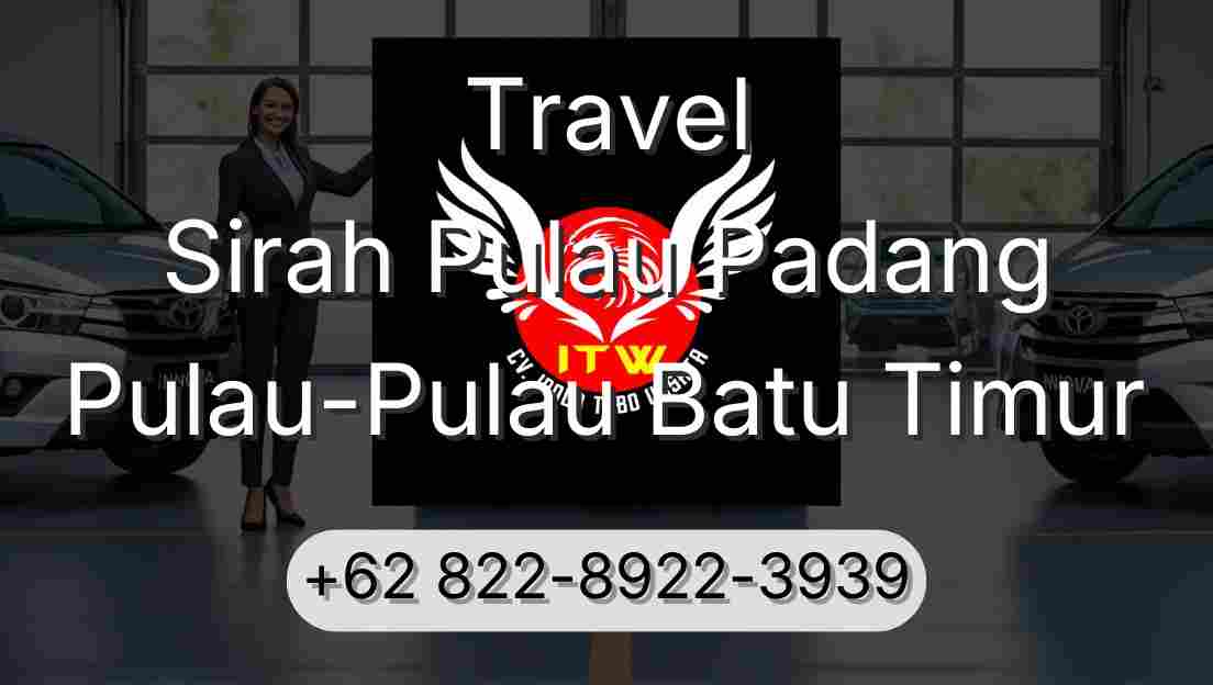 Travel Sirah Pulau Padang Pulau-Pulau Batu Timur