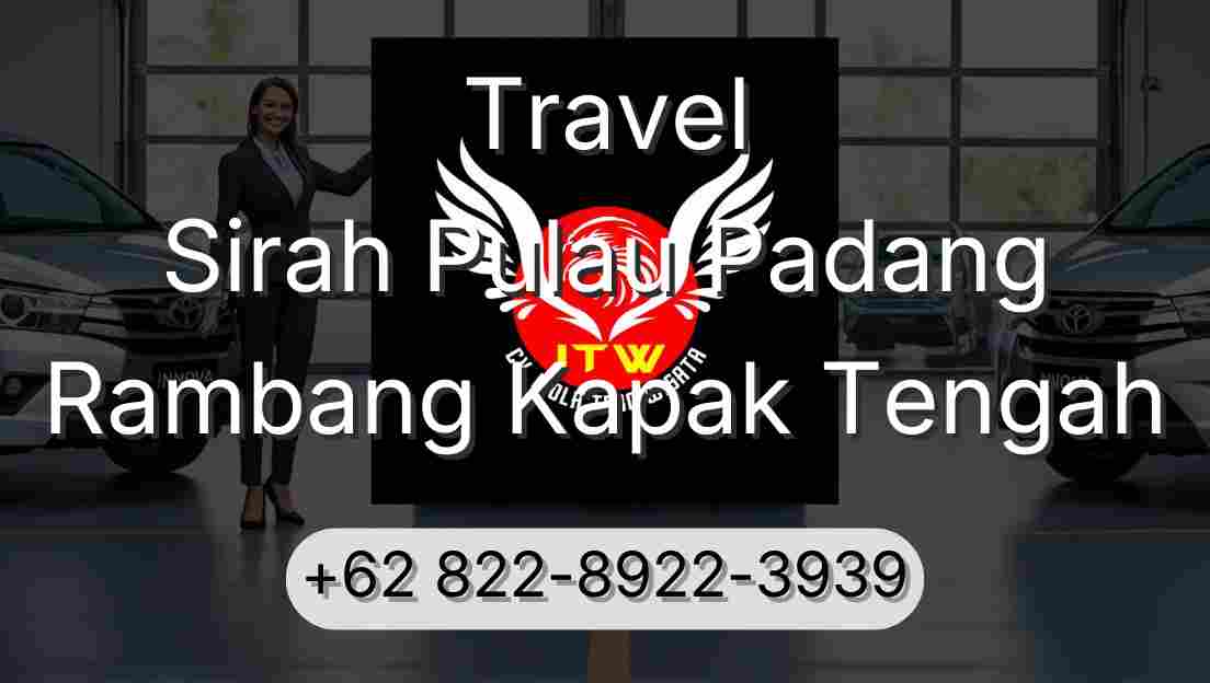 Travel Sirah Pulau Padang Rambang Kapak Tengah