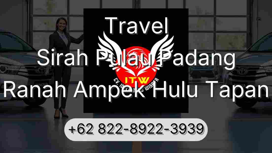 Travel Sirah Pulau Padang Ranah Ampek Hulu Tapan