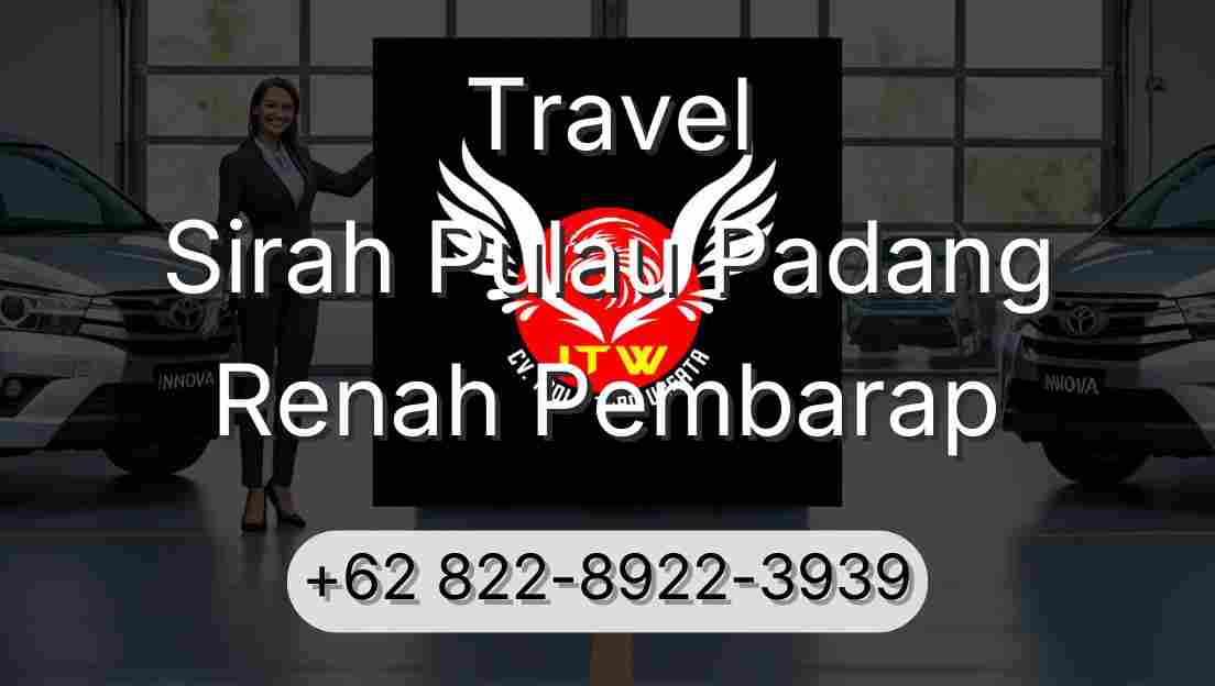 Travel Sirah Pulau Padang Renah Pembarap