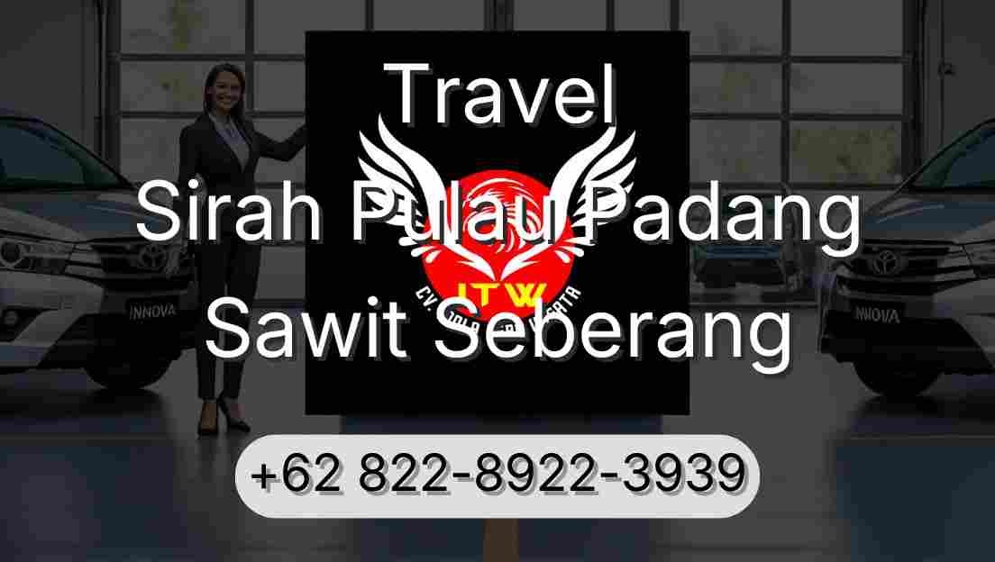 Travel Sirah Pulau Padang Sawit Seberang