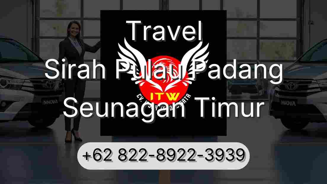 Travel Sirah Pulau Padang Seunagan Timur