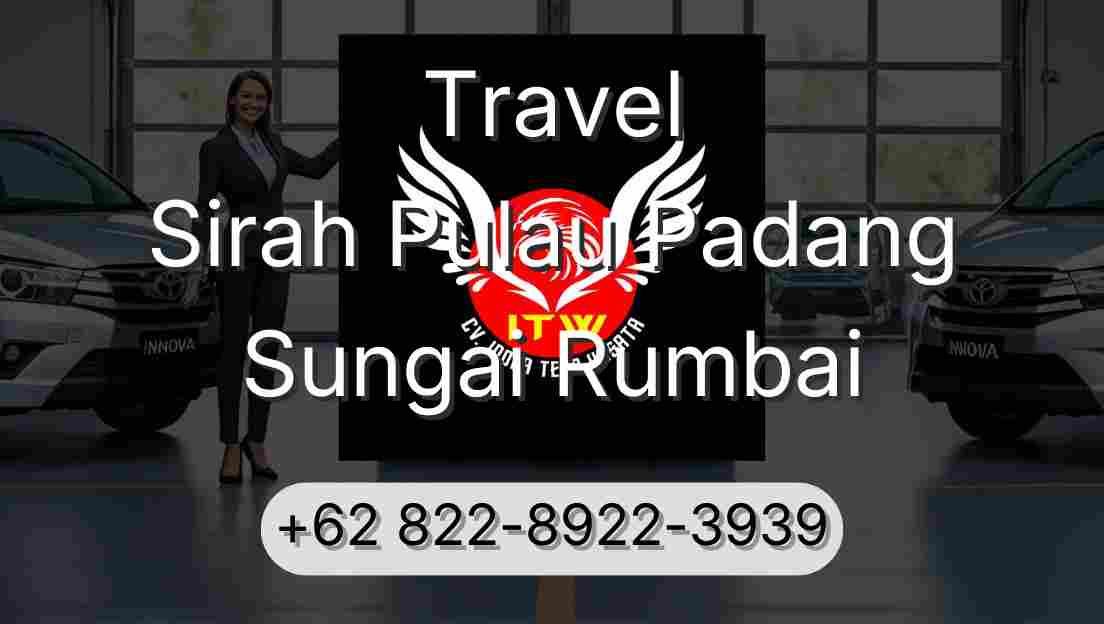 Travel Sirah Pulau Padang Sungai Rumbai