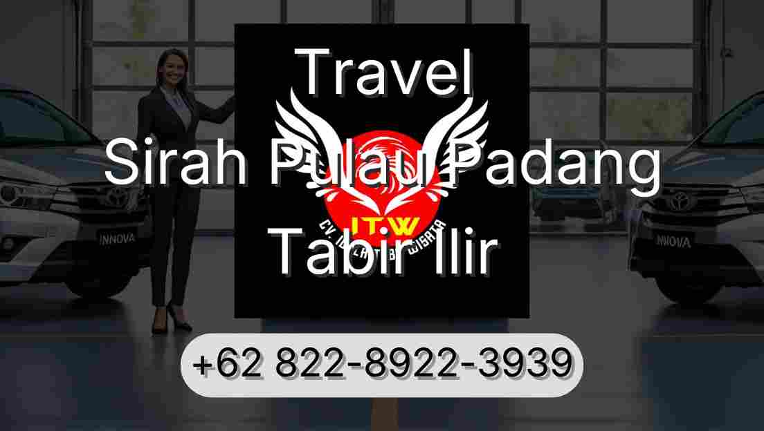 Travel Sirah Pulau Padang Tabir Ilir