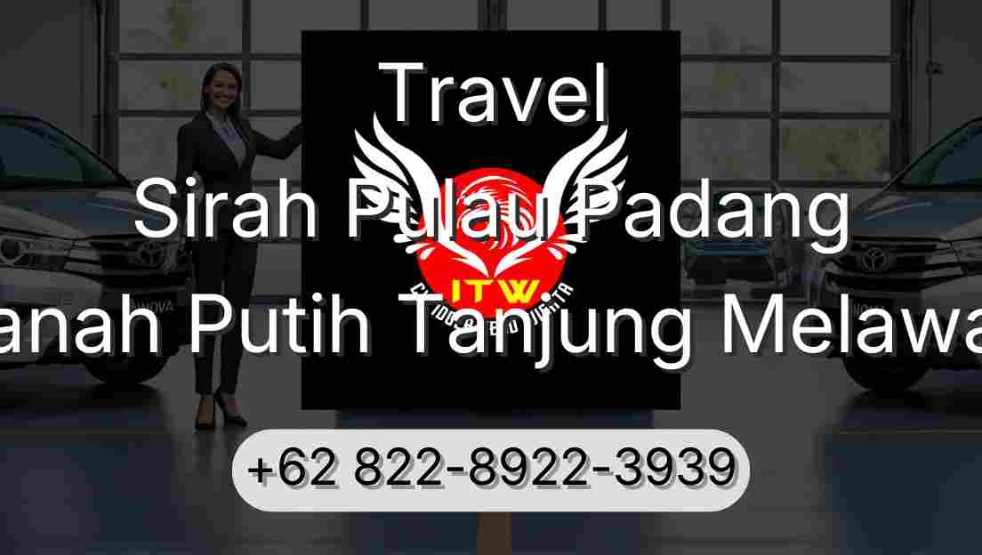 Travel Sirah Pulau Padang Tanah Putih Tanjung Melawan