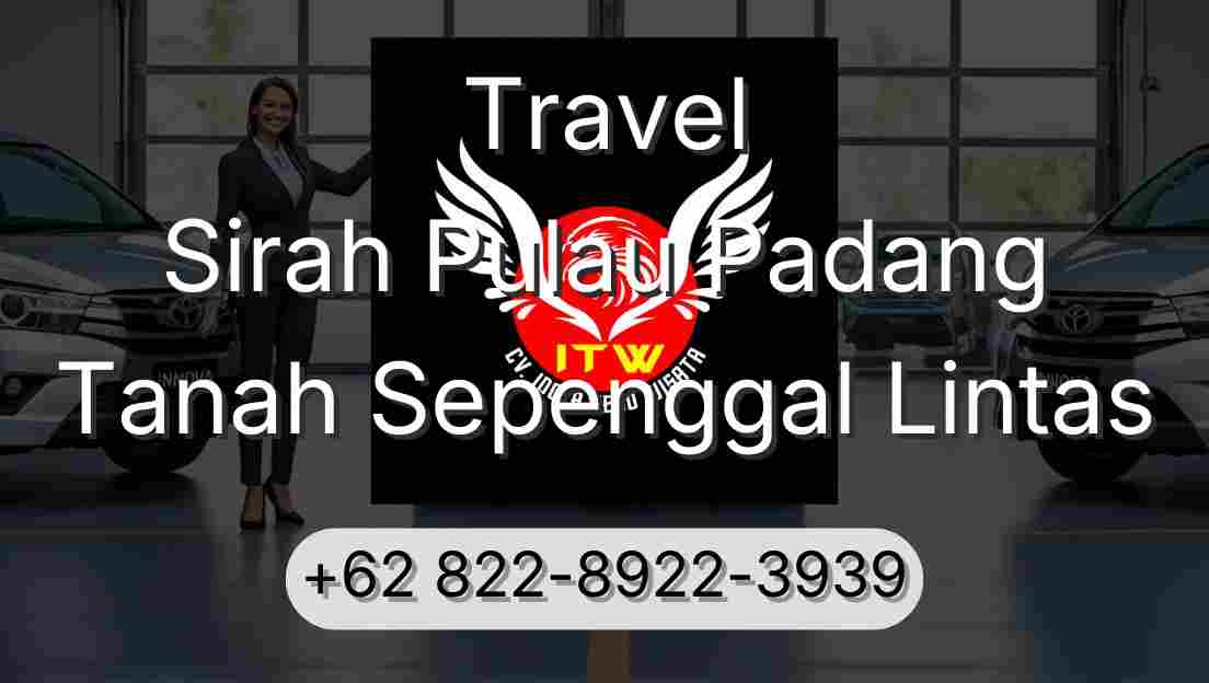 Travel Sirah Pulau Padang Tanah Sepenggal Lintas
