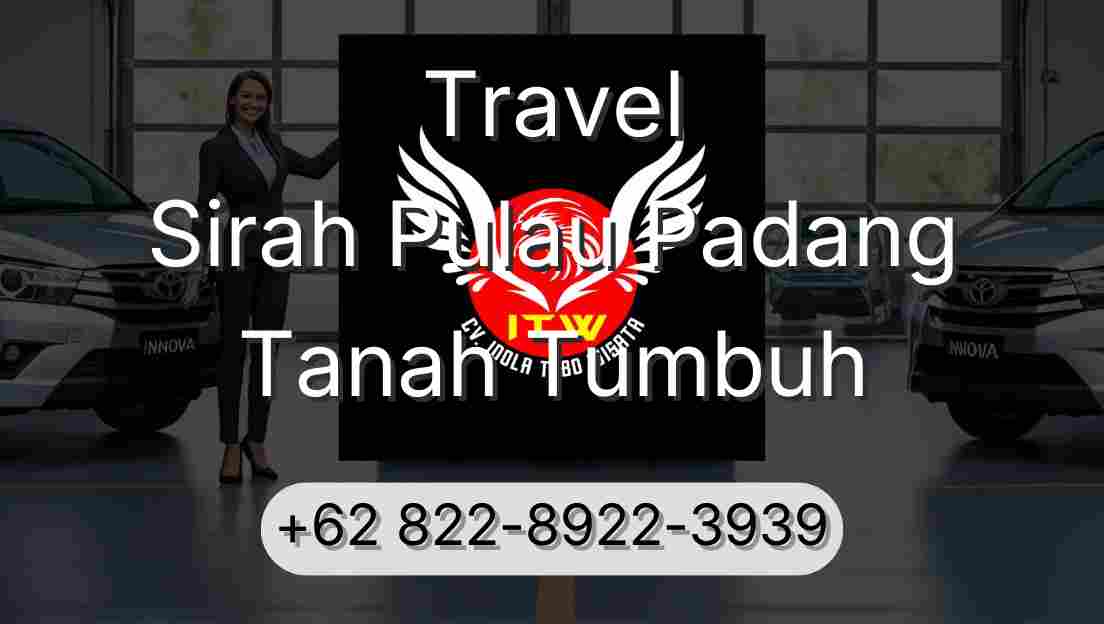Travel Sirah Pulau Padang Tanah Tumbuh