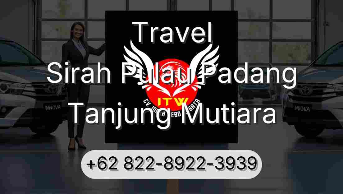 Travel Sirah Pulau Padang Tanjung Mutiara