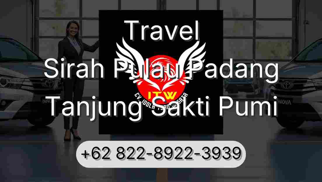 Travel Sirah Pulau Padang Tanjung Sakti Pumi