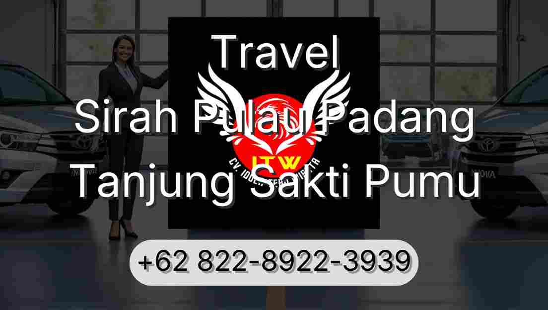 Travel Sirah Pulau Padang Tanjung Sakti Pumu