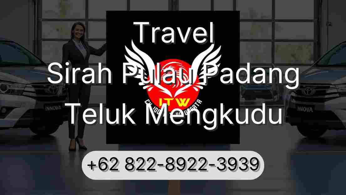 Travel Sirah Pulau Padang Teluk Mengkudu