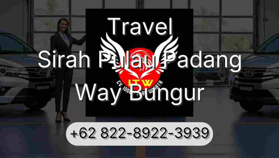 Travel Sirah Pulau Padang Way Bungur