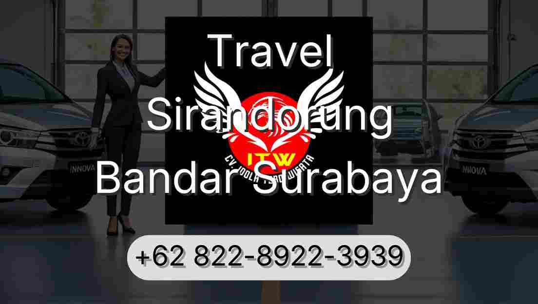 Travel Sirandorung Bandar Surabaya