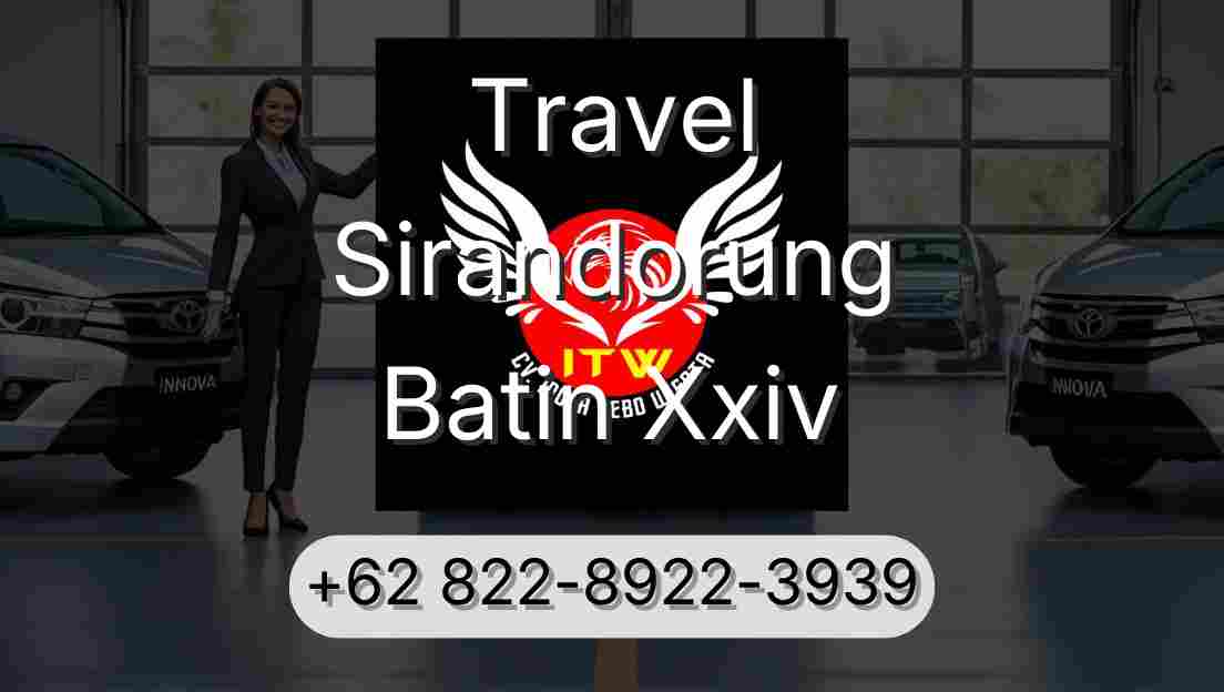 Travel Sirandorung Batin Xxiv