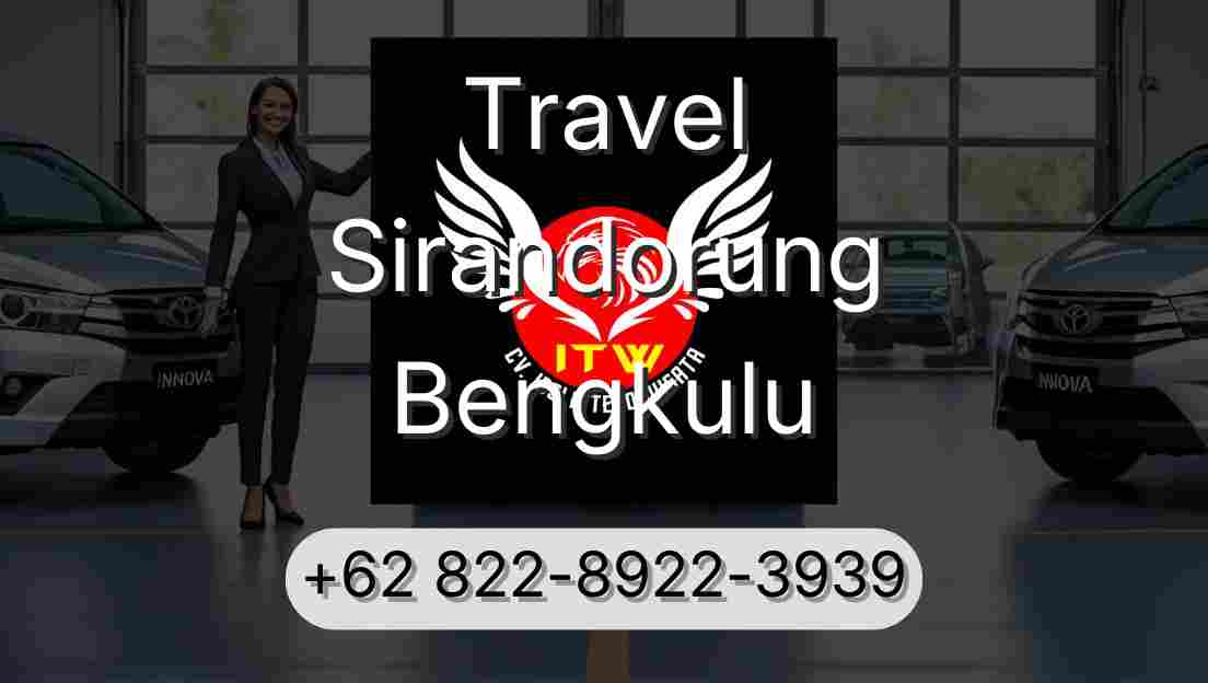 Travel Sirandorung Bengkulu