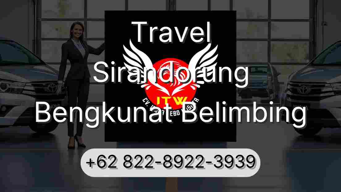 Travel Sirandorung Bengkunat Belimbing