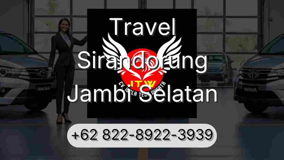 Travel Sirandorung Jambi Selatan