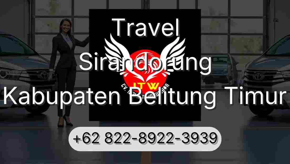 Travel Sirandorung Kabupaten Belitung Timur