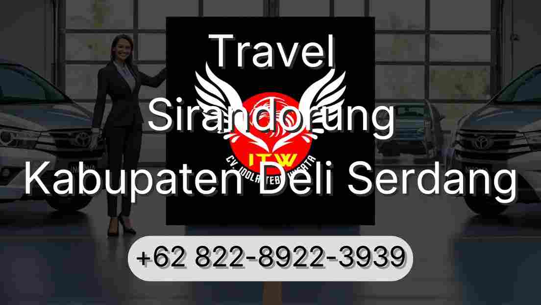 Travel Sirandorung Kabupaten Deli Serdang