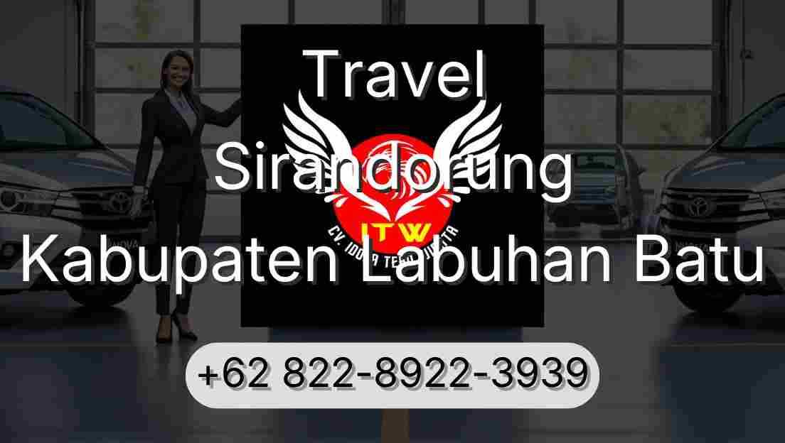 Travel Sirandorung Kabupaten Labuhan Batu