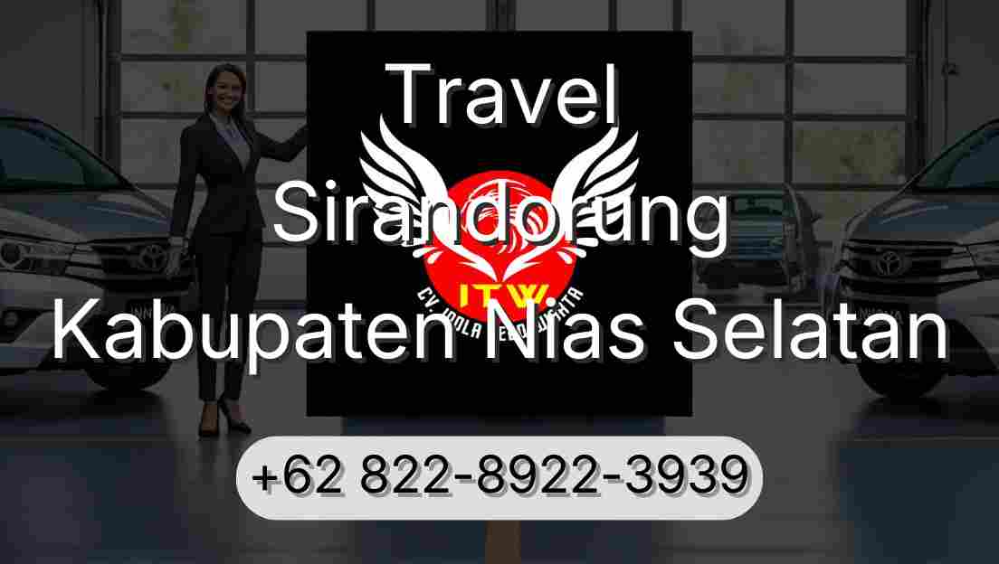 Travel Sirandorung Kabupaten Nias Selatan