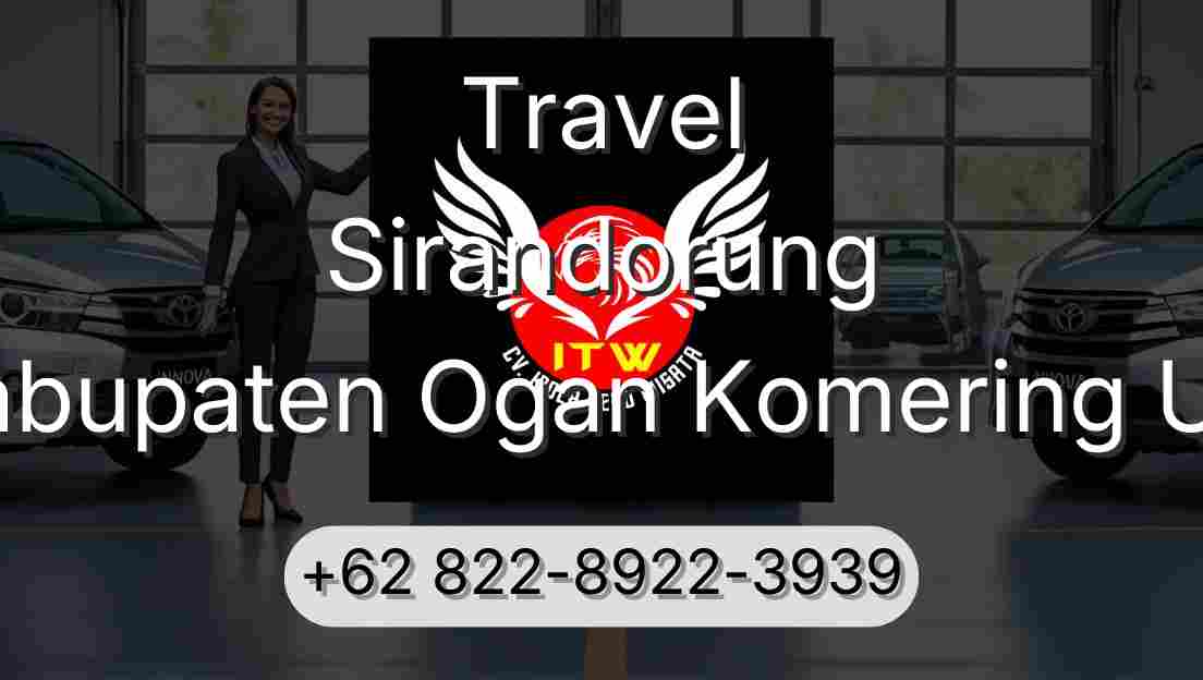 Travel Sirandorung Kabupaten Ogan Komering Ulu