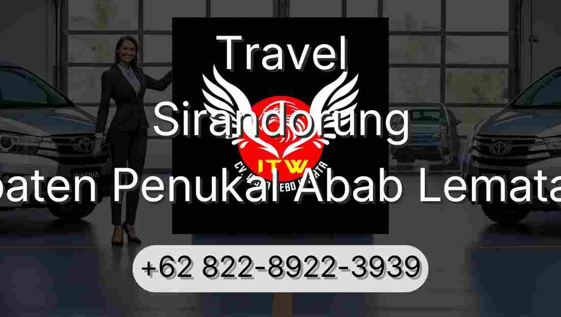 Travel Sirandorung Kabupaten Penukal Abab Lematang Ilir